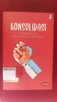 Image of Konsolidasi Demokrasi Dan Kepemimpinan