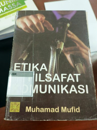 Image of Etika Filsafat Komunikasi
