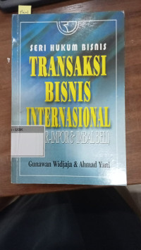 Image of Seri Hukum Bisnis Transaksi Bisnis Internasional
